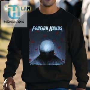 Foreign Hands Whats Left Unsaid Shirt hotcouturetrends 1 4