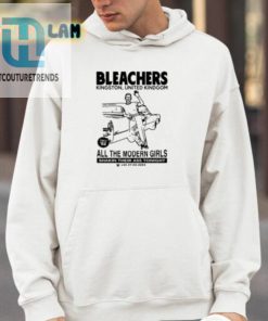 Bleachers Kingston United Kindgom All The Modern Girls Shirt hotcouturetrends 1 3