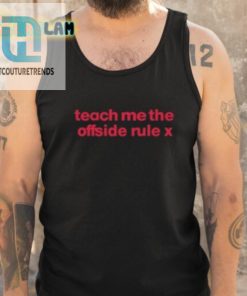 Teach Me The Offside Rule Shirt hotcouturetrends 1 1