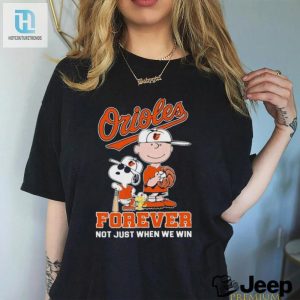 Peanuts Baltimore Orioles Forever Not Just When We Win 2024 Shirt hotcouturetrends 1 2