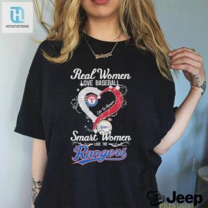 Real Women Love Baseball Smart Women Love The Los Angeles Rangers 2024 Shirt hotcouturetrends 1 2