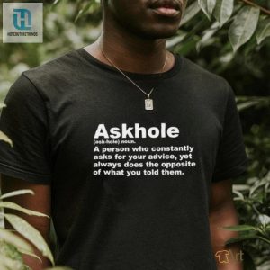 Askhole Definition Shirt hotcouturetrends 1 3