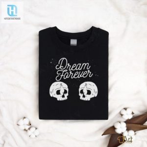 Dream Forever Skull T Shirt hotcouturetrends 1 1