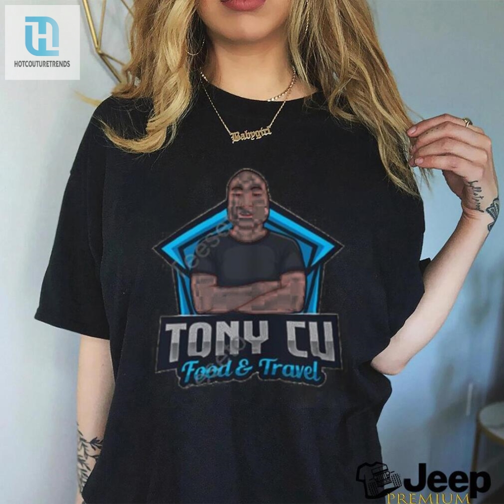 Tony Cu Food  Travel T Shirt 