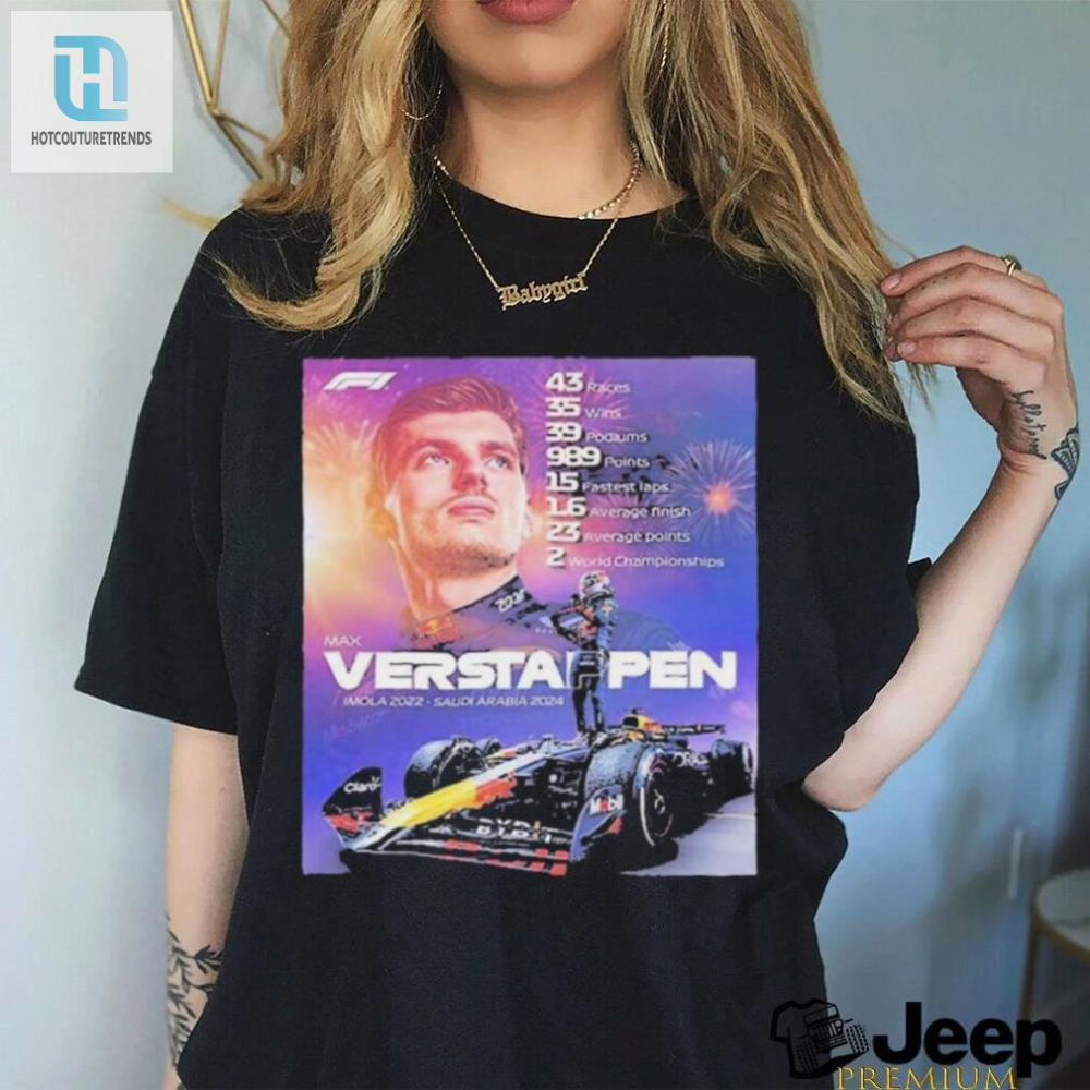 Max Verstappen Imola 2022 Saudi Arabia 2024 Run Of Points Scoring Races Came To An End In Melbourne Shirt 