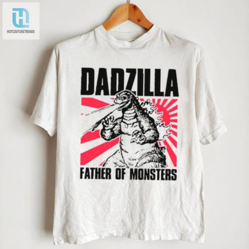 Gozilla Dadzilla Father Of Monsters Shirt hotcouturetrends 1