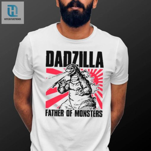 Gozilla Dadzilla Father Of Monsters Shirt hotcouturetrends 1 3