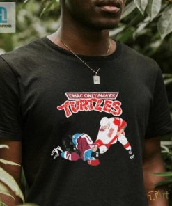 Dmac Only Makes Turtles Tee Shirt hotcouturetrends 1 3