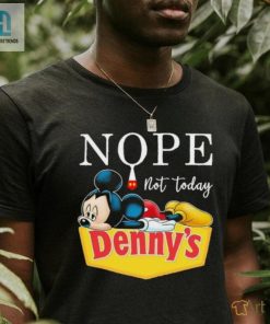 Mickey Nope Not Today Dennys Logo Shirt hotcouturetrends 1 7