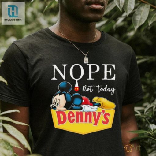 Mickey Nope Not Today Dennys Logo Shirt hotcouturetrends 1 7