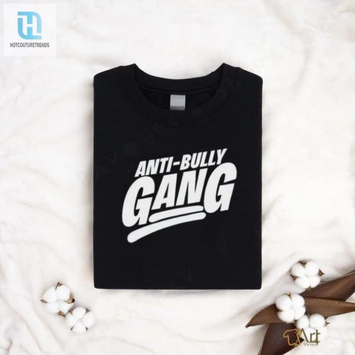 Anti Bully Gang Shirt hotcouturetrends 1 5