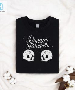Dream Forever Skull T Shirt hotcouturetrends 1 5