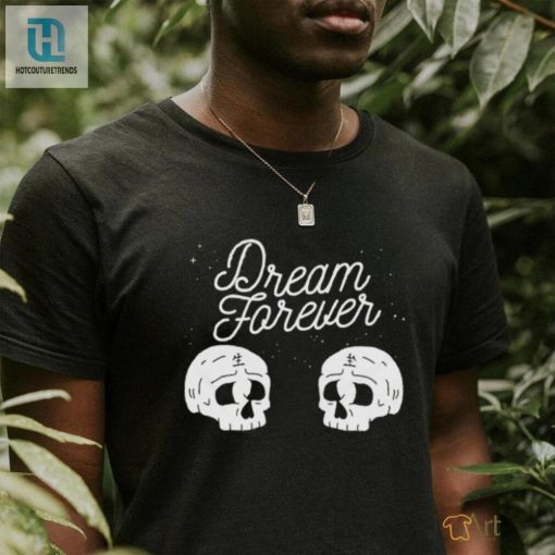 Dream Forever Skull T Shirt hotcouturetrends 1 7