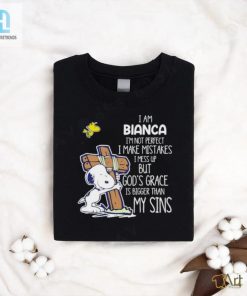 Snoopy And Woodstock I Am Bianca Im Not Perfect I Make Mistakes I Mess Up Shirt hotcouturetrends 1 5