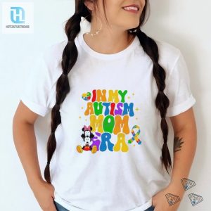 Disney Mickey Minnie In My Autism Mom Era Shirt hotcouturetrends 1 2