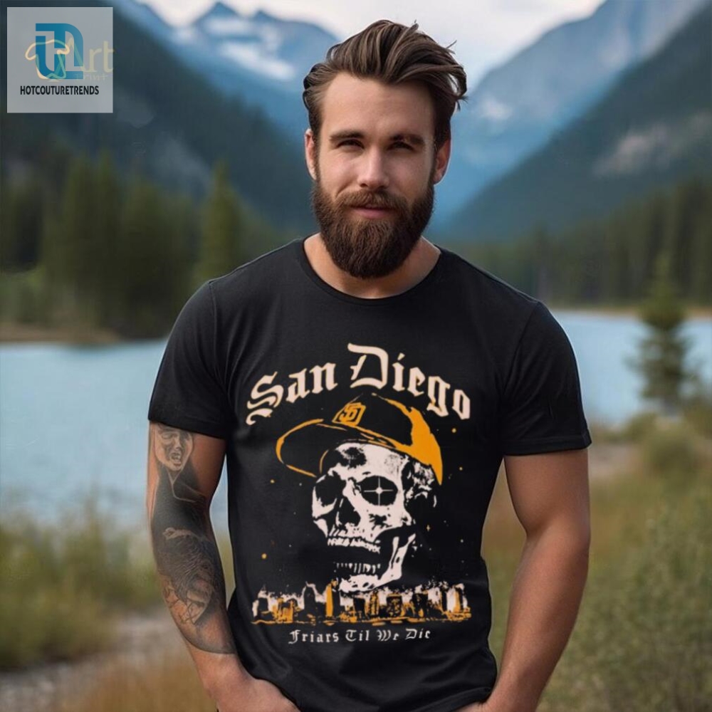 Skull San Diego Friars Til We Die Shirt 
