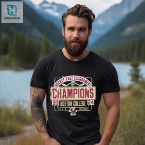 Boston College Eagles 2024 Hockey East Mens Tournament Champions Shirt hotcouturetrends 1 1