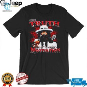 Katt Williams The Truth Dont Need Motivation Interview Shirt hotcouturetrends 1 3