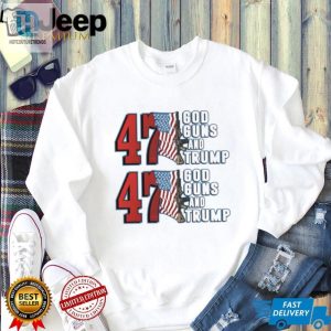 2 Pack 47Th God Guns And Trump Shirt hotcouturetrends 1 1