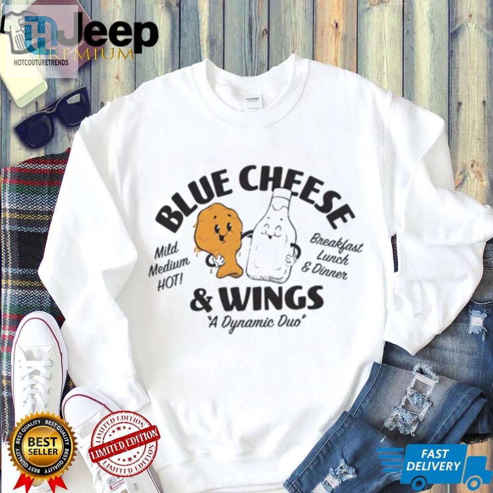 Blue Cheese And Wings A Dynamic Duo Shirt 