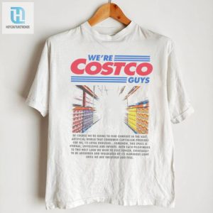 Were Costco Guys Of Course Were Going To Find Comfort In The Vast Shirt hotcouturetrends 1 2