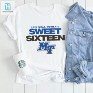 Middle Tennessee Blue Raiders 2024 Ncaa Womens Basketball Sweet 16 Shirt hotcouturetrends 1 3