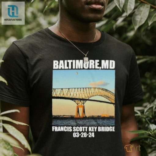Baltimore Md Francis Scott Key 03 26 2024 Vintage Shirt hotcouturetrends 1 1