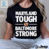 Gov. Wes Moore Maryland Tough Baltimore Strong Shirt hotcouturetrends 1
