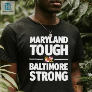 Gov. Wes Moore Maryland Tough Baltimore Strong Shirt hotcouturetrends 1 1