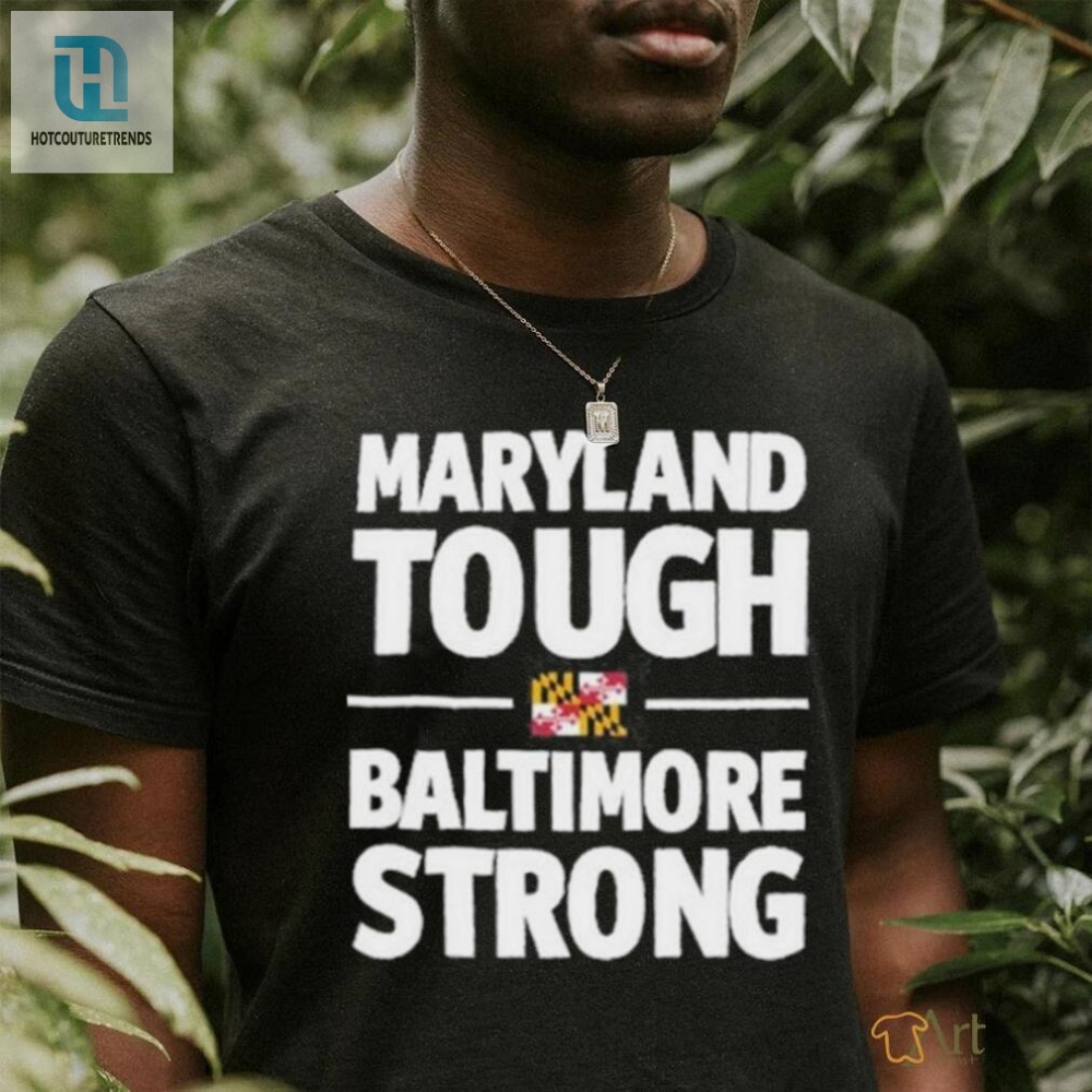 Gov. Wes Moore Maryland Tough Baltimore Strong Shirt 