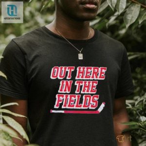 Official Out Here In The Fields T Shirt hotcouturetrends 1 2