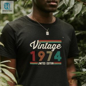 Vintage 1974 Limited Edition Shirt hotcouturetrends 1 3