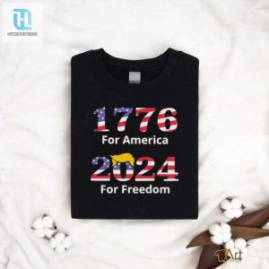 1776 For America 2024 For Freedom American Flag Shirt hotcouturetrends 1 3
