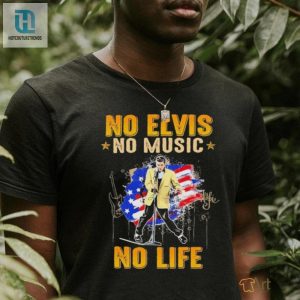 No Elvis No Music No Life 2024 Shirt hotcouturetrends 1 2