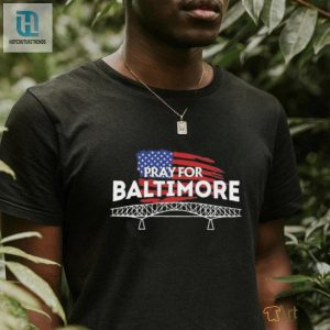 Pray For Baltimore Bridge Shirt hotcouturetrends 1 2