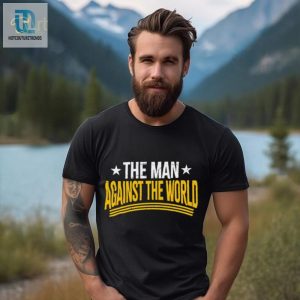 The Man Against The World Shirt hotcouturetrends 1 3