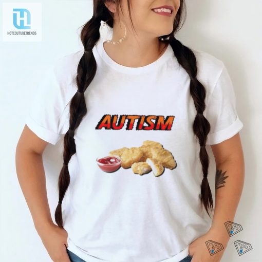 Chicken Nugget Autism Shirt hotcouturetrends 1 12