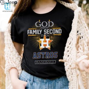 God First Family Second Then Astros Basketball Shirt hotcouturetrends 1 2