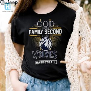 God First Family Second Then Wolves Basketball Shirt hotcouturetrends 1 2