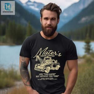 Maters Towing Company Like Tuh Mater But Without The Tuh Shirt hotcouturetrends 1 3