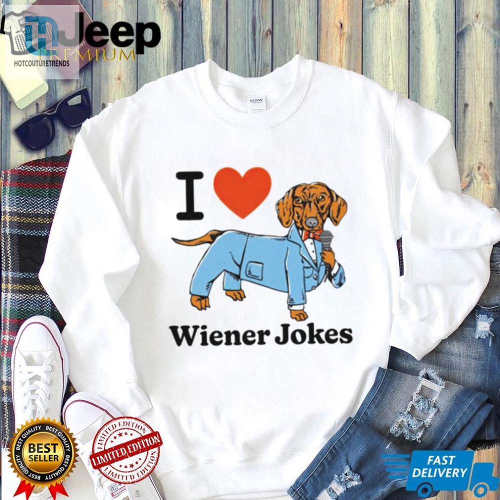 I Love Dog Wiener Jokes Shirt 