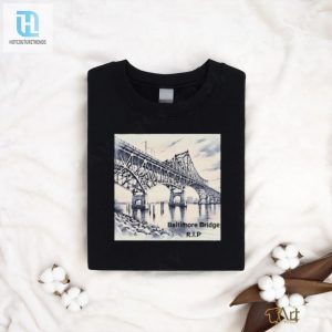 Official Baltimore Bridge Rip 2024 Shirt hotcouturetrends 1 1