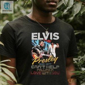 Official Elvis Presley 1935 1977 Cant Help Falling In Love With You Signature Shirt hotcouturetrends 1 3