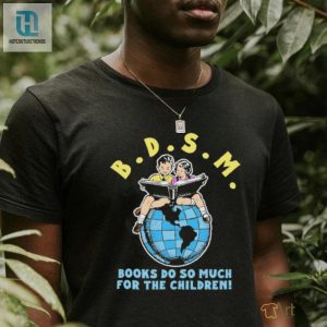 B.D.S.M. Books Do So Much For The Children Shirt hotcouturetrends 1 3