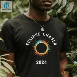 Solar Eclipse Chaser 2024 T Shirt hotcouturetrends 1 3