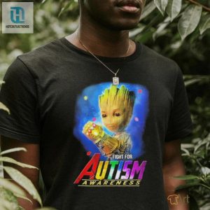 Baby Groot Fight For Autism Awareness 2024 Shirt hotcouturetrends 1 3