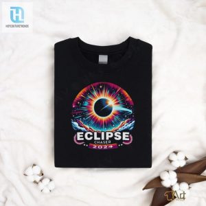 Solar Eclipse Chaser T Shirt hotcouturetrends 1 1