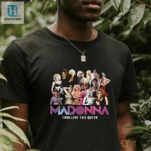 Madonna Long Live The Queen T Shirt hotcouturetrends 1 3