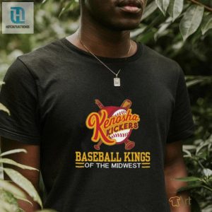 Kenosha Kickers Slogan Baseball Kings Of The Midwest T Shirt hotcouturetrends 1 3