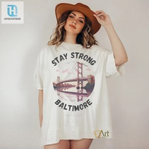 Official Stay Strong Baltimore Francis Scott Key Bridge March 2024 Shirt hotcouturetrends 1 3